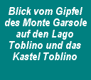 Blick vom Gipfel des Monte Garsole auf den Lago Toblino und das Kastel Toblino