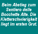 Beim Abstieg zum Sentiero delle Bocchette Alte. Die Kletterschwierigkeit liegt im ersten Grat.