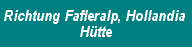 Richtung Fafleralp, Hollandia H&uuml;tte