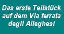 Das erste Teilst&uuml;ck auf dem Via ferrata degli Alleghesi