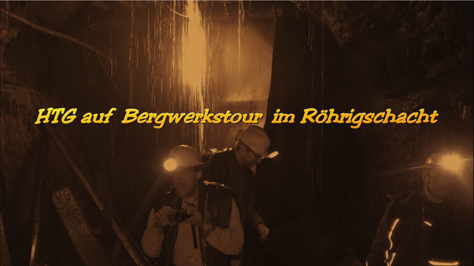 Video HTG auf Bergwerkstour September 2020